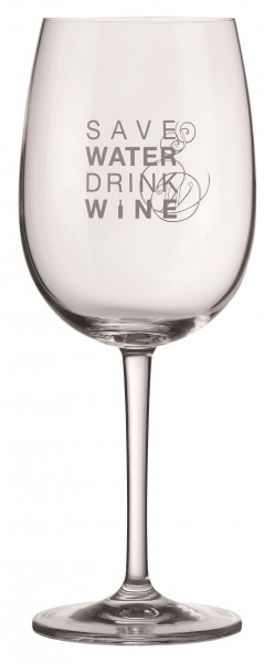 Weinglas Save Water drink Wine